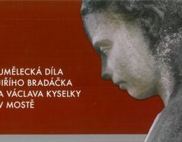 Obrázek: Umělecká díla Jiřího Bradáčka a Václava Kyselky v Mostě - katalog, Propagační materiály